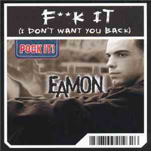 Eamon - Fk It (I Don't Want You Back)