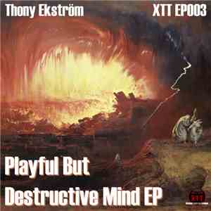 Ekström - Playful But Destructive Mind EP