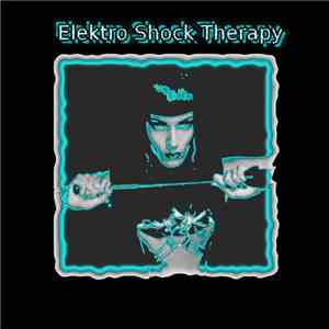 Elektro Shock Therapy - Leather Sex [2008]