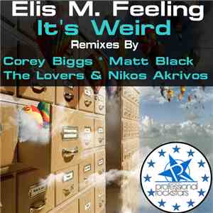 Elis M. Feeling - It's Weird