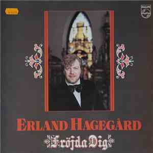 Erland Hagegård - Fröjda Dig