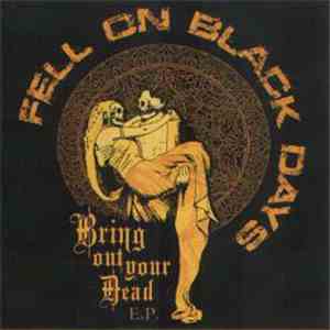 Fell On Black Days - Bring Out Your Dead EP