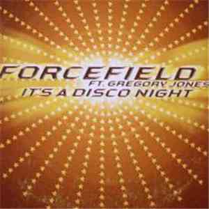 Forcefield Ft. Gregory Jones - It's A Disco Night