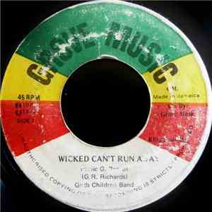 Gods Children Band / G. R. Richard - Wicked Can't Run Away / Ranking Dub