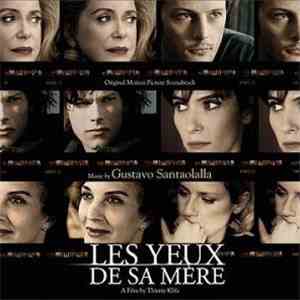 Gustavo Santaolalla - Les Yeux De Sa Mère