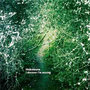 Hakobune - I Discover I'm Missing