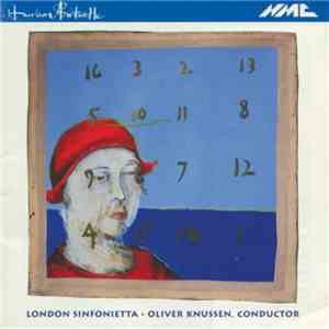 Harrison Birtwistle, London Sinfonietta, Oliver Knussen, London Sinfonietta Voices - Harrison Birtwistle