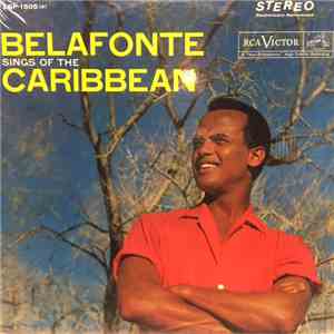 Harry Belafonte - Belafonte Sings Of The Carribbean