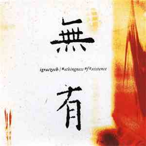 Igraczech - Nothingness Of Existence