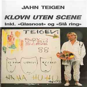 Jahn Teigen - Klovn Uten Scene