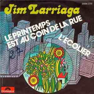 Jim Larriaga - Le Printemps Est Au Coin De La Rue