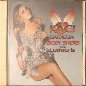 Kaci Battaglia Featuring Ludacris - Body Shots