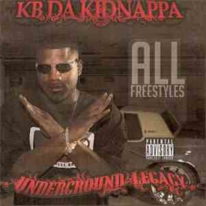KB Da Kidnappa - Underground Legacy