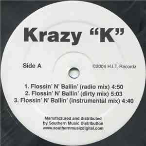 Krazy "K" - Flossin' N' Ballin'