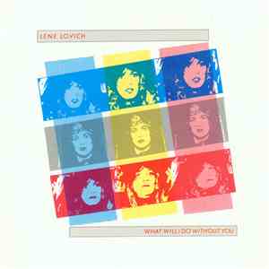Lene Lovich - What Will I Do Without You