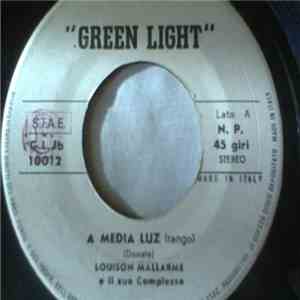 Louison Mallarme E Il Suo Complesso / Luigi Bergonzi E Il Suo Complesso - A Media Luz / Arizona