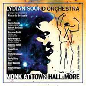 Lydian Sound Orchestra - Monk At Town Hall & More