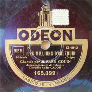 M. Fred Gouin - Les Millions D'Arlequin / Sérénade