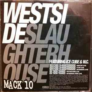 Mack 10 Featuring Ice Cube & W.C. - Westside Slaughterhouse / On Them Thangs (Remix)