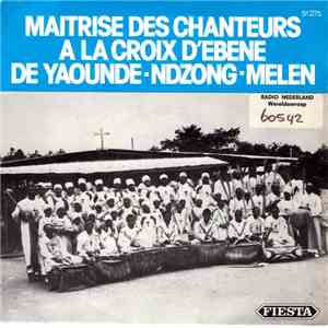 Maitrise Des Chanteurs A La Croix D'Ebene Da Yaounde-Ndzong-Melen - Ayean Ye Ngan