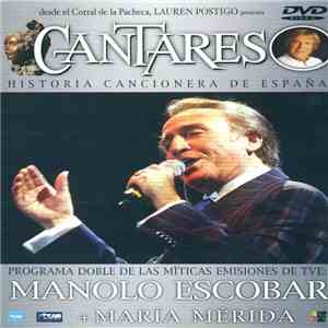 Manolo Escobar + María Mérida - Cantares (Historia Cancionera De España)