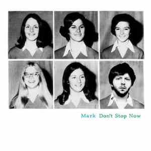 MARK  - Don't Stop Now