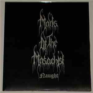 Marks Of The Masochist - Naught