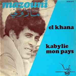 Mazouni - Kabylie Mon Pays / El Khana