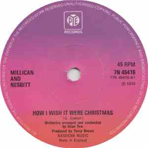 Millican And Nesbitt - How I Wish It Were Christmas