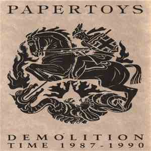 Paper Toys - Demolition Time 1987-1990