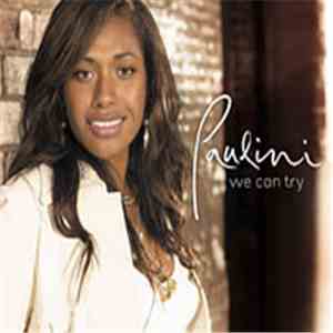 Paulini - We Can Try
