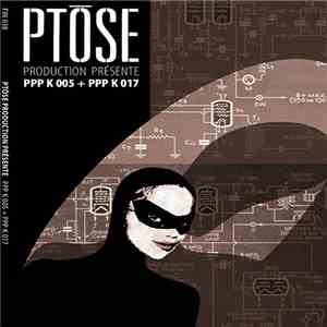 Ptôse - PPP K 005 + PPP K 017