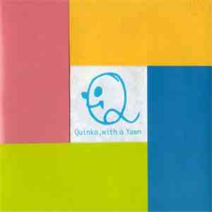Quinka, With A Yawn - Qy7