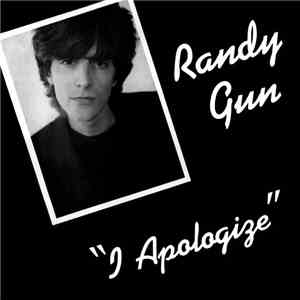 Randy Gun - I Apologize