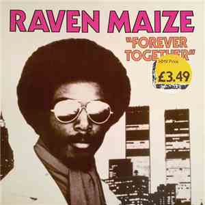 Raven Maize - Forever Together (Remix)
