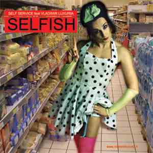 Self Service - Selfish