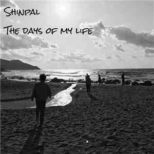 Shinpal - The Days Of My Life