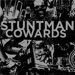 Stuntman  / Cowards  - Stuntman / Cowards