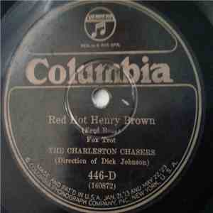The Charleston Chasers - Red Hot Henry Brown / Loud Speakin' Papa