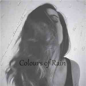 The Colours Of Silence - Colours Of Rain