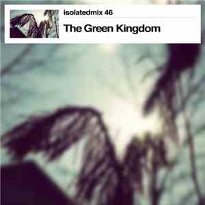The Green Kingdom - Isolatedmix 46