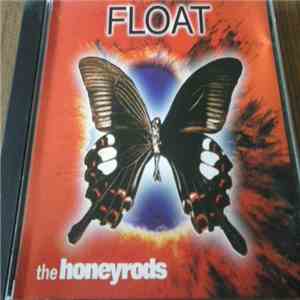 The Honeyrods - Float