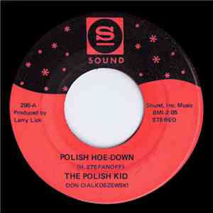 The Polish Kid Don Cialkoszewski - Polish Hoe-Down / Pennsylvania Dills-Polka