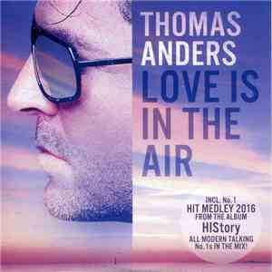 Thomas Anders - Love Is In The Air