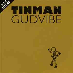 Tinman - Gudvibe