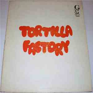 Tortilla Factory - Tortilla Factory