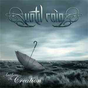 Until Rain - Anthem To Creation