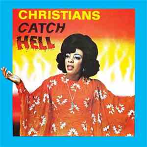 Various - Christians Catch Hell (Gospel Roots, 1976-79)