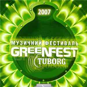 Various - Tuborg - GReeNFEST 2007