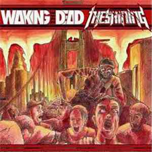 Waking The Dead / The Shining  - Thrash Attack